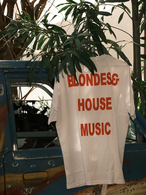 BLONDES & HOUSE MUSIC T-SHIRT